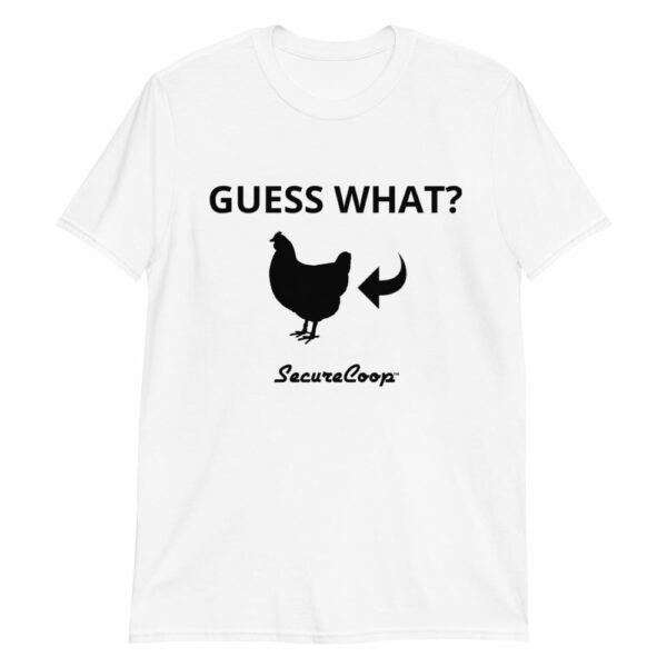 Guess What? Chicken Butt. Short-Sleeve Unisex T-Shirt - Image 9