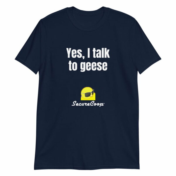 Yes, I Talk To Geese Short-Sleeve Unisex T-Shirt - Image 10