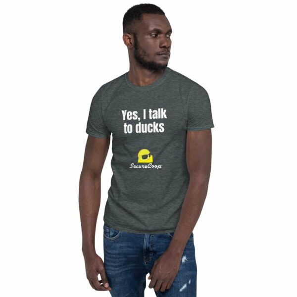 Yes, I Talk To Ducks Short-Sleeve Unisex T-Shirt - Image 5