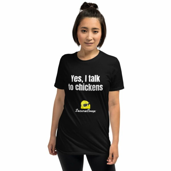 Yes, I Talk To Chickens Short-Sleeve Unisex T-Shirt - Image 7