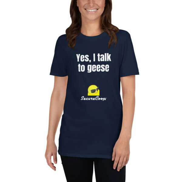Yes, I Talk To Geese Short-Sleeve Unisex T-Shirt - Image 3