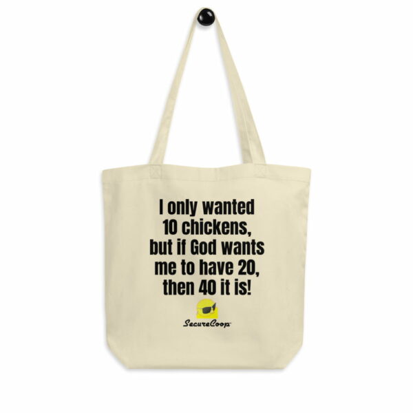 I Only Wanted 10 Chickens Oyster-Colored Eco Tote Bag