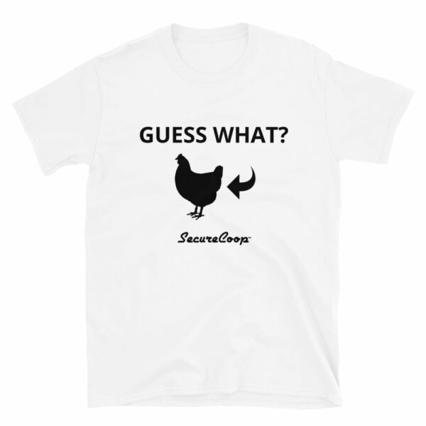 Guess What? Chicken Butt. Short-Sleeve Unisex T-Shirt - Image 4