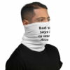 all-over-print-neck-gaiter-white-5fc9a9b23b7a4.jpg Bad Science Says I Have To Wear This Neck Gaiter White