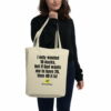 eco-tote-bag-oyster-5fc9981e68262.jpg I Only Wanted 10 Ducks Oyster-Colored Eco Tote Bag