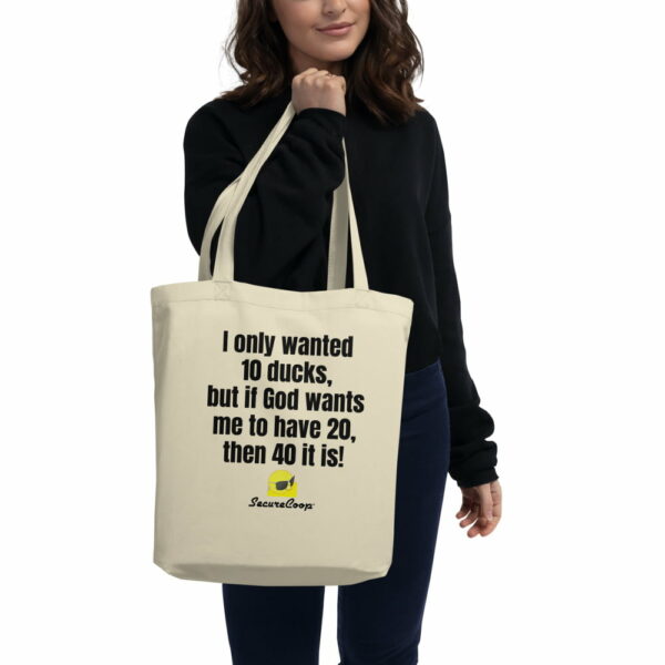 I Only Wanted 10 Ducks Oyster-Colored Eco Tote Bag - Image 2