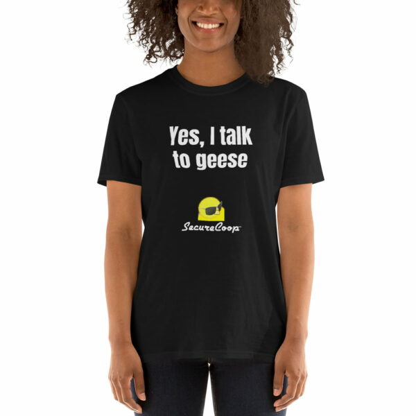 Yes, I Talk To Geese Short-Sleeve Unisex T-Shirt - Image 15