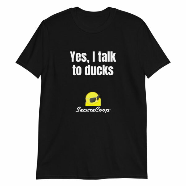 Yes, I Talk To Ducks Short-Sleeve Unisex T-Shirt - Image 20