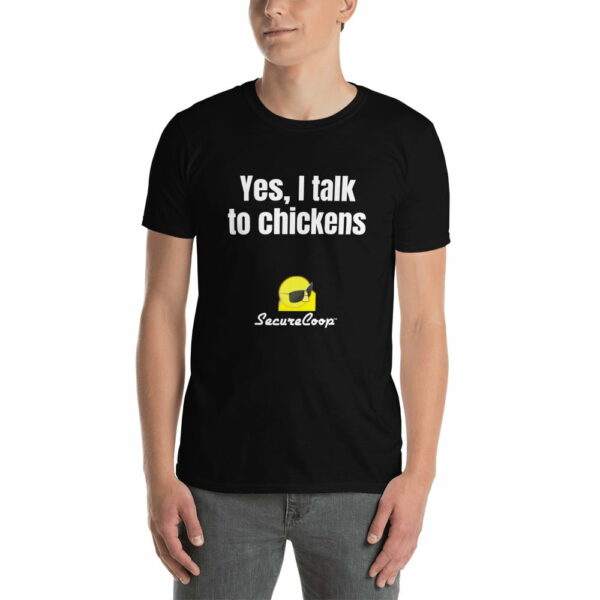 Yes, I Talk To Chickens Short-Sleeve Unisex T-Shirt - Image 12