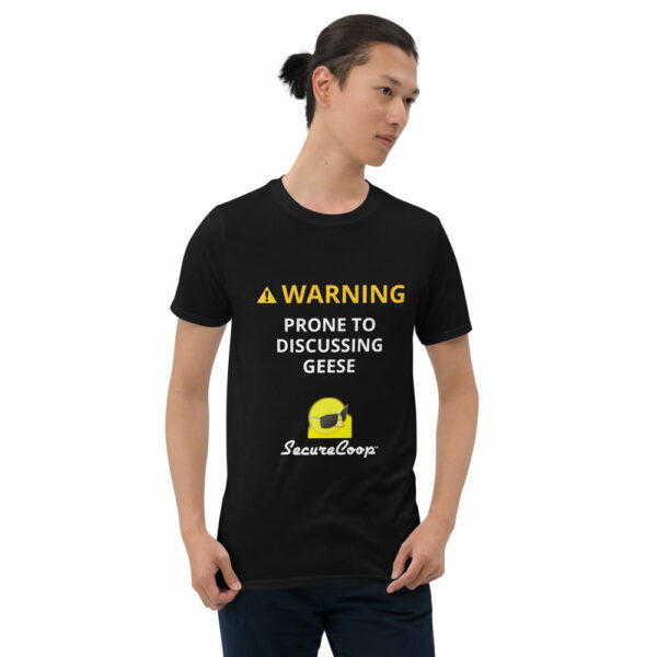unisex-basic-softstyle-t-shirt-black-5fecb06e0fc43.jpg WARNING! Prone to Discussing Geese Short-Sleeve Unisex T-Shirt