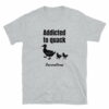 Addicted to Quack Short-Sleeve Unisex T-Shirt