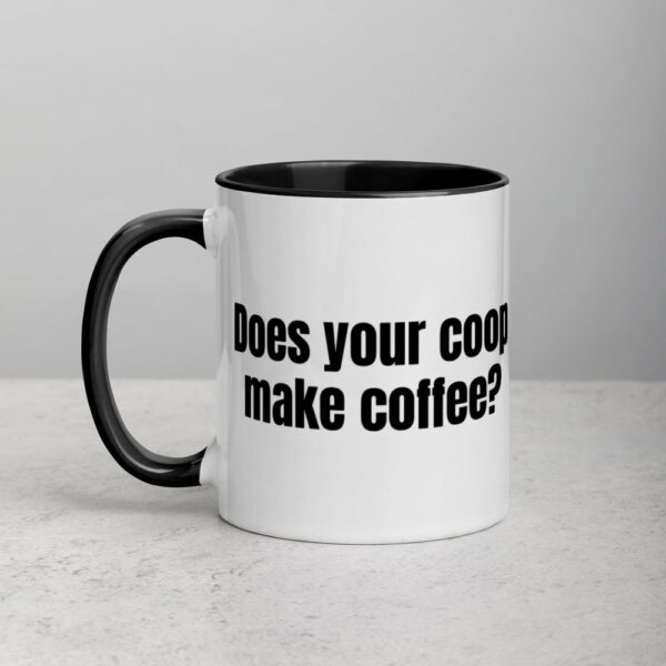 Does Your Coop Make Coffee? Mug