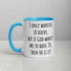 I Only Wanted 10 Ducks Mug