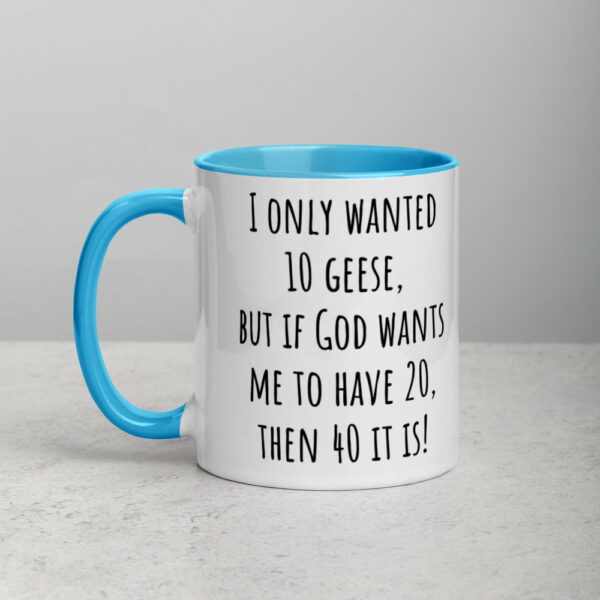 I Only Wanted 10 Geese Mug - Image 31