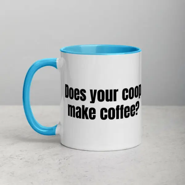 Does Your Coop Make Coffee? Mug - Image 15