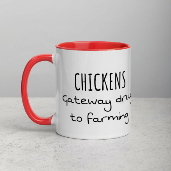 Chickens, Gateway Drug To Farming Mug - Image 21