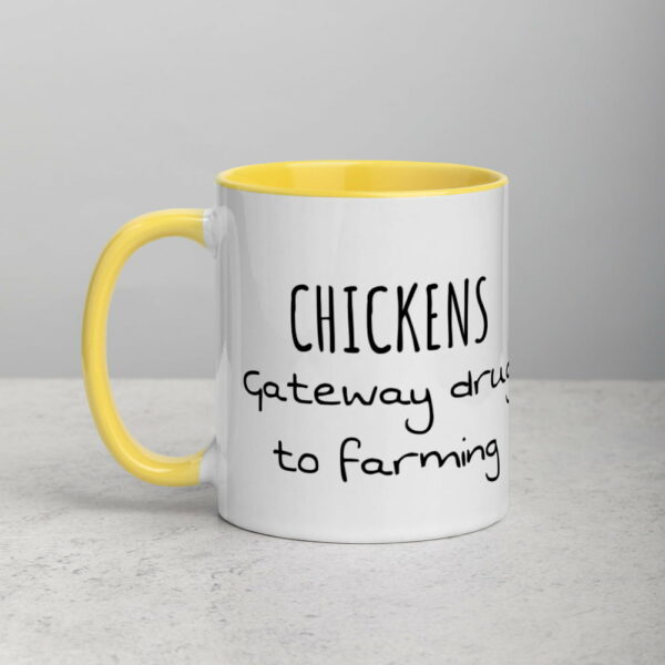 Chickens, Gateway Drug To Farming Mug - Image 26